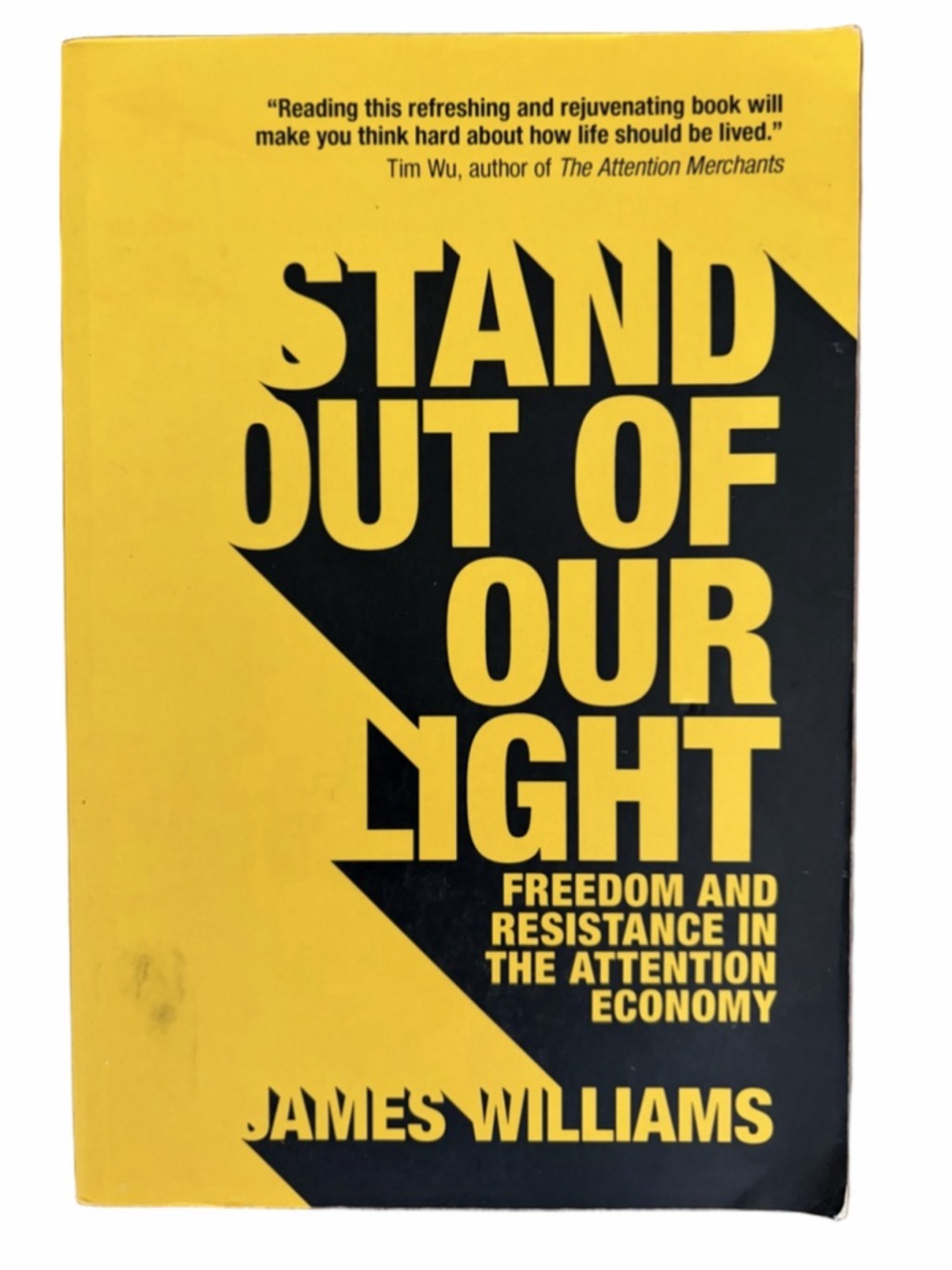 Stand Out of Our Light: Freedom and Resistance in the Attention Economy Book